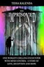 His Imprisoned Mind: One woman's chilling encounter with mind control--a story of love, deception and hope