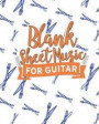 Blank Sheet Music for Guitar: With Chord Boxes, TAB, Lyric Line and Staff Paper - Music Staff Paper / Sheet Music Book / Music Sheet Notes/ Musician