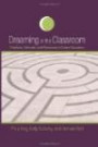 Dreaming in the Classroom: Practices, Methods, and Resources in Dream Education (S U N Y Series in Dream Studies)