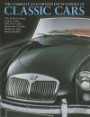 The Complete Illustrated Encyclopedia of Classic Cars: The World'S Most Famous And Fabulous Cars, From 1945 To 2000, Shown In 1800 Photographs