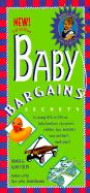 Baby Bargains: Secrets to Saving 20 Percent to 50 Percent on Baby Furniture, Equipment, Clothes, Toys, Maternity Wear and Much, Much More (Baby Bargains: ... Baby Furniture, Equipment, Clothes, Toys,)