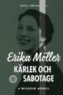 Erika Möller - Kärlek och sabotage