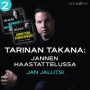 Tarinan takana: Jannen haastattelussa Jan Jalutsi