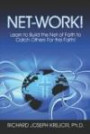 Net-Work!: Learn to Build the Net of Faith to Catch Others for the Faith!