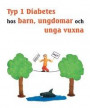 Typ 1 diabetes hos barn, ungdomar och unga vuxna - Hur du blir expert på din egen diabetes