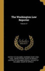 The Washington Law Reporter; Volume 17