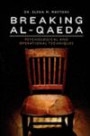 Breaking al-Qaeda: Psychological and Operational Techniques