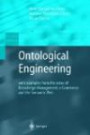 Ontological Engineering: with examples from the areas of Knowledge Management, e-Commerce and the Semantic Web. First Edition (Advanced Information and Knowledge Processing)