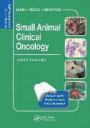 Small Animal Clinical Oncology: Self-Assessment Color Review (Veterinary Self-Assessment Color Review Series)