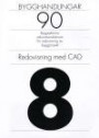 Bygghandlingar 90 del 8: Redovisning med CAD
