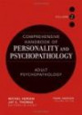 Comprehensive Handbook of Personality and Psychopathology , Adult Psychopathology (Comprehensive Handbook of Personality and Psychopathology)