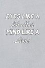 Eyes Like Shutter Mind Like a Lens: Blank Lined Notebook Journal Diary Composition Notepad 120 Pages 6x9 Paperback ( Photography ) Gray