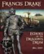 Francis Drake: Echoes of the Dragon's Drum