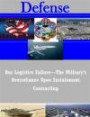 Our Logistics Failure-The Military's Overreliance Upon Sustainment Contracting (Defense)