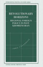 Revolutionary Horizons: Regional Foreign Policy in Post-Khomeini Iran (International Political Economy Series)