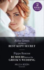 Maid's Best Kept Secret / Rumours Behind The Greek's Wedding: The Maid's Best Kept Secret / Rumours Behind the Greek's Wedding (Mills & Boon Modern)