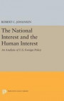 The National Interest and the Human Interest: An Analysis of U.S. Foreign Policy (Princeton Legacy Library)