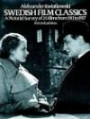 Swedish Film Classics: A Pictorial Survey of 25 Films from 1913 to 1957