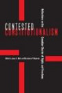 Contested Constitutionalism: Reflections on the Canadian Charter of Rights and Freedoms (Law & Society)
