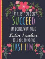 Try Doing What Your Latin Teacher Told You To Do The First Time: Inspirational Funny Journal or Notebook Gift: Perfect for Teacher Appreciation/Thank