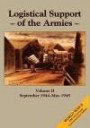 Logistical Support of the Armies: Volume II: September 1944-May 1945 (United States Army in World War II: The European Theater of Operations)