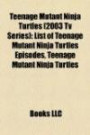 Teenage Mutant Ninja Turtles (2003 Tv Series): List of Teenage Mutant Ninja Turtles Episodes