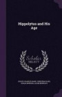 Hippolytus and His Age
