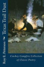 Texas Trail Dust: Cowboy Campfire Collection of Classic Poetry