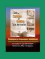 Guide for Explosion and Bombing Scene Investigation, Emergency Responder Guidelines - DOJ Guides for Law Enforcement, Fire Service, EMS, Investigators