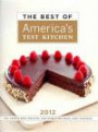 The Best of America's Test Kitchen 2012: The Year's Best Recipes, Equipment Reviews, and Tastings (Best of America's Test Kitchen Cookbook: The Year's Best Recipes)