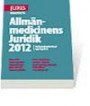 Allmänmedicinens Juridik 2012