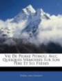 Vie De Pierre Pithou, Avec Quelques Mémoires Sur Son Père Et Ses Frères (French Edition)