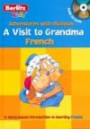A Visit to Grandma / Une Visite Chez Grand-mere (Les Aventures Avec Nicolas / Adventures With Nicholas) (French Edition)