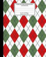 Wide Ruled Composition Notebook 8'x 10'. 120 Pages. Argyle Pattern Cover: Red Green White Argyle Texture Pattern Cover. Notebook Composition Book Wide