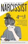 The Narcissist: Reclaim Your Power and Be in Charge of Your Life - Break Free of Abuse from Aggressive Narcissism - Experience Healing