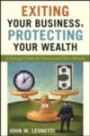 Exiting Your Business, Protecting Your Wealth: A Strategic Guide for Owners and Their Advisors