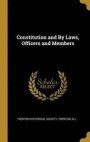 Constitution and by Laws, Officers and Members