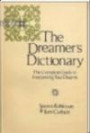 The Dreamer's Dictionary; The Complete Guide to Interpreting Your Dreams: The Complete Guide to Interpreting Your Dream