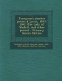 Tennyson's Shorter Poems &; Lyrics, 1833-1842 (the Lady of Shalott, and Other Poems) - Primary Source Edition
