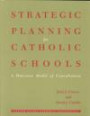 Strategic Planning for Catholic Schools: A Diocesan Model of Consultation