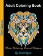 Adult Coloring Book: Stress Relieving Animal Designs, Relaxing Coloring Pages for Animal Lovers, Cat, Dogs, Horses, Elephants, Lions, Fishe