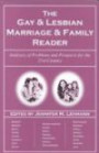 The Gay And Lesbian Marriage And Family Reader