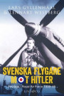 Svenska flygare mot Hitler ? Frivilliga i Royal Air Force 1939?45