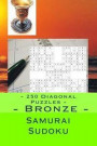 Samurai Sudoku - 250 Diagonal Puzzles - Bronze - 9 X 9 X 5: Each Puzzle Has Only 1 Solution