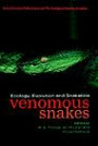 Venomous Snakes: Ecology, Evolution, and Snakebite (Symposia of the Zoological Society of London)