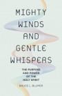 Mighty Winds and Gentle Whispers