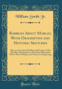 Rambles about Morley, with Descriptive and Historic Sketches