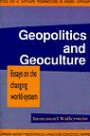 Geopolitics and Geoculture: Essays on the Changing World-System (Studies in Modern Capitalism)