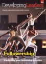 Developing Leaders Quarterly - issue 44 - Followership