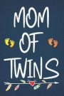 Mom of Twins: Mom of Twins Journal and Lined Notebook Gifts for Moms, Cute Sketchbook for New Mothers, Novelty Mothers Day Gifts for